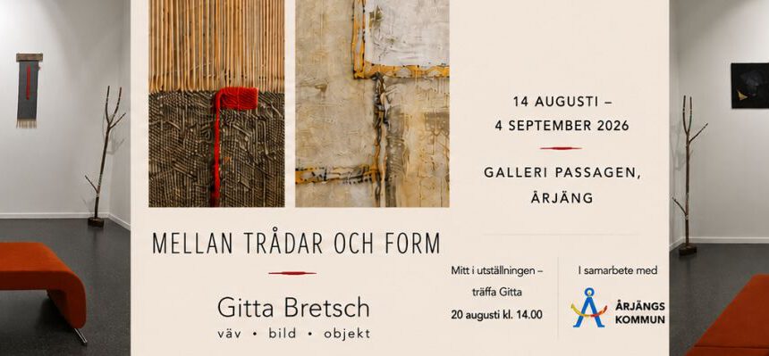 Ausstellung-2026-Mellan-tradar-och-form-Gitta-Bretsch.